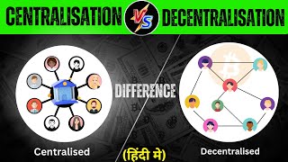 What is Decentralized Crypto Hindi  Centralization vs Decentralization in the World of Bitcoin [upl. by Michey]