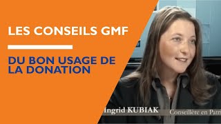 Les conseils GMF  Du bon usage de la donation [upl. by Nwahsor163]