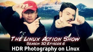 HDR Photography on Linux  LAS s30e06 [upl. by Akelam]