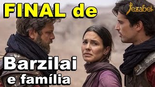 Série Jezabel Final de Barzilai Queila e Baruch [upl. by Aborn]