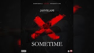 Jahvillani  Sometime Prod by Dancehall Promo [upl. by Auos]