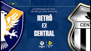 JOGO COMPLETO Retrô x Central  5ª Rodada  PERNAMBUCANO BETNACIONAL 2024 [upl. by Wilser]