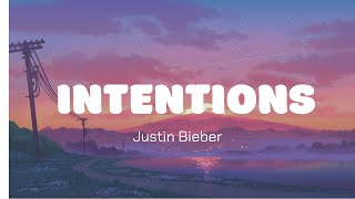 Intentions  Justin Bieber Lyrics [upl. by Nnylarac]