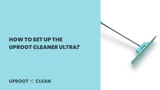 How to SET UP the Uproot Cleaner Ultra [upl. by Wickham]