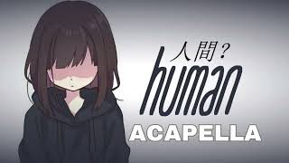 HumanAcapellaNightcore [upl. by Oecam]