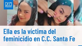 Bogotá esta fue la mujer asesinada en el Centro Comercial Santa Fe [upl. by Pisarik]