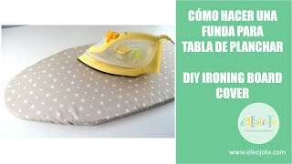 Cómo hacer una funda para tabla de planchar  TUTORIAL COSTURA FÁCIL [upl. by Assirual]