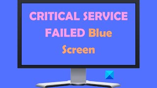 Fix CRITICALSERVICEFAILED Blue Screen on Windows [upl. by Anoo507]