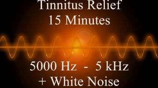 Tinnitus Relief 15 minutes  5000 Hz  5 kHz  White Noise [upl. by Tiram]