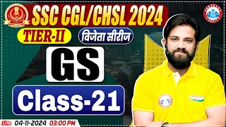 SSC CGL amp CHSL 2024 Tier 2 GS By Naveen Sir  GK GS for SSC Mains  Class 21  Vijeta Series [upl. by Giana]