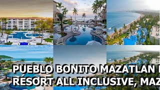 Pueblo Bonito Mazatlan Beach Resort All Inclusive Mazatlán Mexico [upl. by Araes]