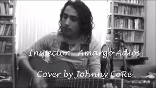 Inspector  Amargo Adiós  Cover [upl. by Crin]