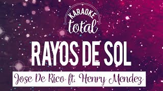 Rayos de sol  Jose De Rico feat Henry Mendez  Karaoke con coros [upl. by Labotsirc228]