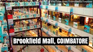 Brookfield Mall Coimbatore TAMIL NADU INDIA [upl. by Eixirt43]