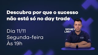 Descubra por que o sucesso não está só no day trade [upl. by Martine]