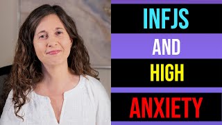 Anxiety for INFJs and INFPs Comes from Energetic Overwhelm [upl. by Ridgley]