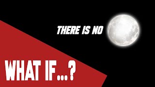 What if  there is no MOON [upl. by Araminta]