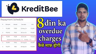 Kreditbee Overdue Charges  kreditbee loan repayment nahi kiya to 2024 [upl. by Shornick]