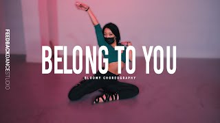 SABRINA CLAUDIO  BELONG TO YOU  BLOOMY Choreography [upl. by Fowler244]