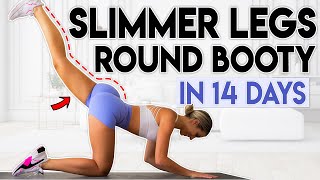 SLIM LEGS and ROUND BOOTY in 14 Days  10 minute Home Workout [upl. by Zerep]