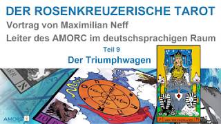 Der Rosenkreuzerische Tarot  Teil 9 Der Triumphwagen [upl. by Yrrehc]