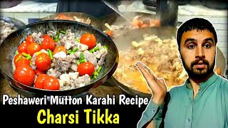 Peshawari Tikka Karahi Recipe 😍 Tour Of Nisar Charsi Namak Mandi [upl. by Ojahtnamas]