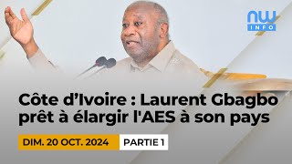 Côte divoire  Laurent Gbagbo prêt à élargir l AES à son pays P1 [upl. by Mcquillin303]