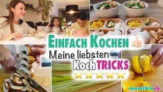 EINFACH Kochen 👌🏻  Tipps und Tricks für die schnelle Familienküche ⭐️  mamiblock [upl. by Anah]