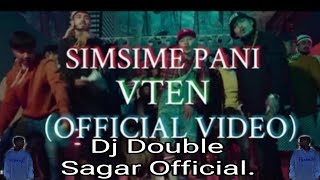 VtenNewDjSongSimsimePaniDjDoubleSagarOfficial [upl. by Ikoek]