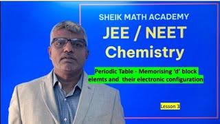 Periodic Table Memorize d Block Elements amp Electronic configuration  JEE Chemistry Lesson 3 [upl. by Iba]