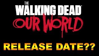 TWD OUR WORLD RELEASE DATE BIG UPDATE RAIDERS AND FLARE [upl. by Ylhsa983]