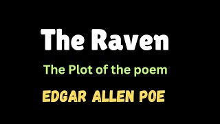 The Raven by Edgar Allen Poe  Plot of the poem [upl. by Ermin383]