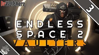 Endless Space 2 Vaulters  3  Unfreundliche Nachbarn  Lets Play [upl. by Dupuis]