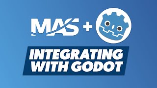 MAS Tutorial  Integrating MAS with Godot [upl. by Aibun]