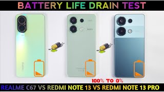 Redmi Note 13 Pro 4GRealme C67 4GRedmi Note 13 4G Battery Life Drain Test 🔋 100 To 0 [upl. by Menell]