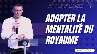 Adopter la mentalité du Royaume  Past David Klaric [upl. by Colin374]