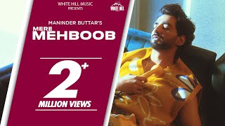 Maninder Buttar  Mere Mehboob Official Video MixSingh  Punjabi Song 2024  Sad Romantic Song [upl. by Awram]