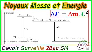 Noyaux Masse et Énergie  Décroissance Radioactive  2 Bac SM  Exercice 2 [upl. by Amand]