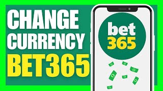 How To Change Currency in BET365 2024 EASY AND FAST [upl. by Zingale]