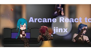 ¶•ARCANE REACT TO JINX•∆ 𝘗𝘈𝘙𝘛 1 [upl. by Orabel740]