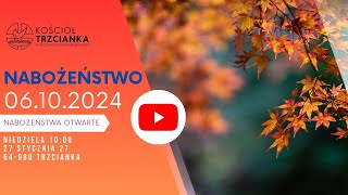 Kościół Zielonoświątkowy w Trzciance  Nabożeństwo z dnia 06102024 Goście [upl. by Mraz508]