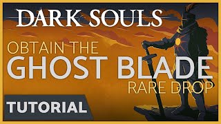 Dark Souls  Farming for the Ghost Blade in New Londo Ruins [upl. by Barna]