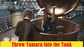 Hitman 3 Primary Fermentation  Throw Tamara in the Fermentation Tank challenge The Tour [upl. by Meyers]