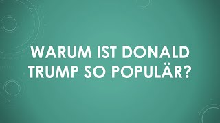 Warum ist Donald Trump so populär [upl. by Ellennej]