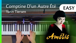 Comptine dun Autre Été Amélie  EASY Piano Tutorial [upl. by Hourihan]