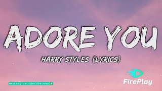 Harry Styles  Adore You Lyrics [upl. by Horten]