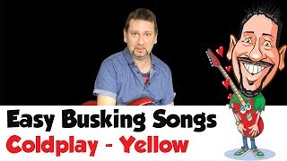 Coldplay  Yellow Chords  Easy Guitar Busking Songs [upl. by Philipines]