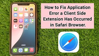 How to Fix Application Error a Client Side Extension Has Occurred in Safari Browser [upl. by Eldin]