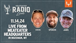 MeatEater Radio Live  111424  With Steve Janis and Spencer [upl. by Leasia]