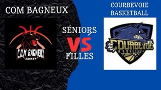 COM BAGNEUX VS COURBEVOIE BASKET [upl. by Notnil]